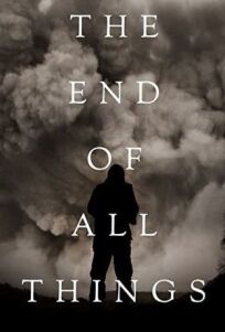 The End of All Things (2019)