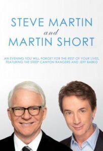 Стив Мартин и Мартин Шорт: Вечер, который вы забудете на всю оставшуюся жизнь онлайн бесплатно