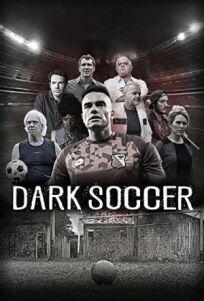 Тёмный футбол (2019)