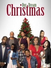 Рождество нашей мечты онлайн бесплатно