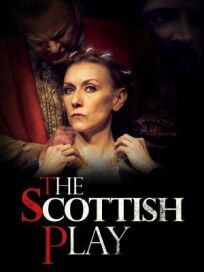The Scottish Play онлайн бесплатно
