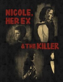 Nicole, her Ex & the Killer онлайн бесплатно