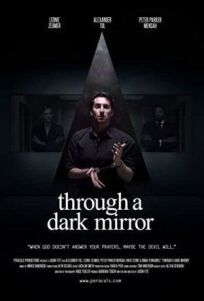 Сквозь тёмное зеркало (2019)