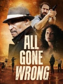 All Gone Wrong онлайн бесплатно