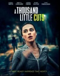 Тысяча мелких порезов (2022)