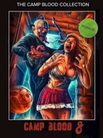 Кровавый лагерь 8: Откровения онлайн бесплатно