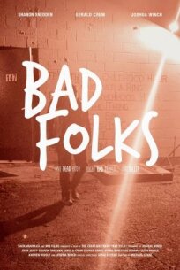 Bad Folks онлайн бесплатно