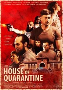 House of Quarantine онлайн бесплатно