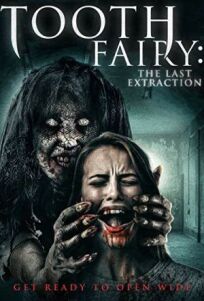 Зубная фея 3: Последнее удаление онлайн бесплатно