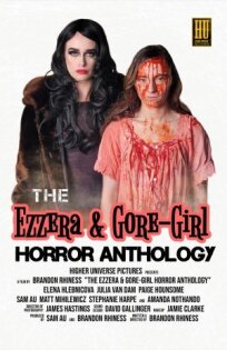 The Ezzera & Gore-Girl Horror Anthology онлайн бесплатно