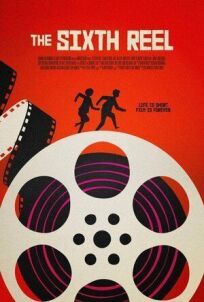 Шестая бобина онлайн бесплатно