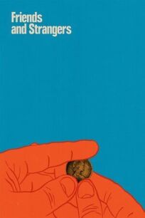 Друзья и незнакомцы онлайн бесплатно