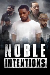 Noble Intentions онлайн бесплатно