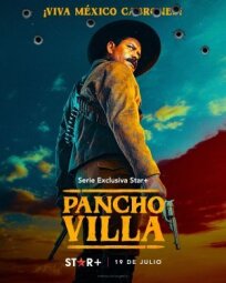 Pancho Villa. El Centauro del Norte (2023)