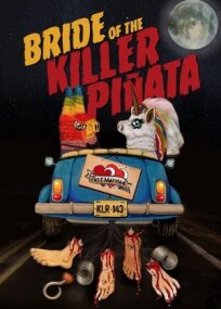 Bride of the Killer Piñata онлайн бесплатно
