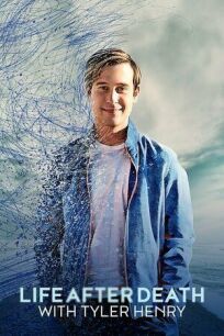 Жизнь после смерти с Тайлером Генри (2022)