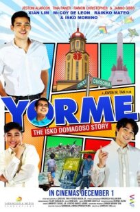 Yorme: The Isko Domagoso Story (2021)