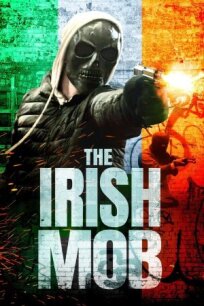 The Irish Mob онлайн бесплатно