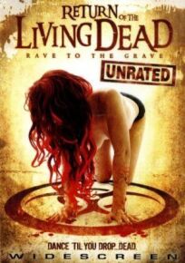 Возвращение живых мертвецов 5: Рейв из могилы онлайн бесплатно
