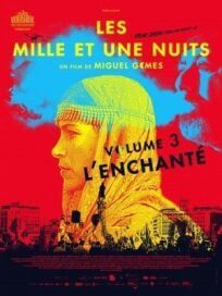 Тысяча и одна ночь: Часть 3. Зачарованный онлайн бесплатно